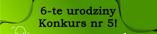 Konkurs Urodzinowy nr 5